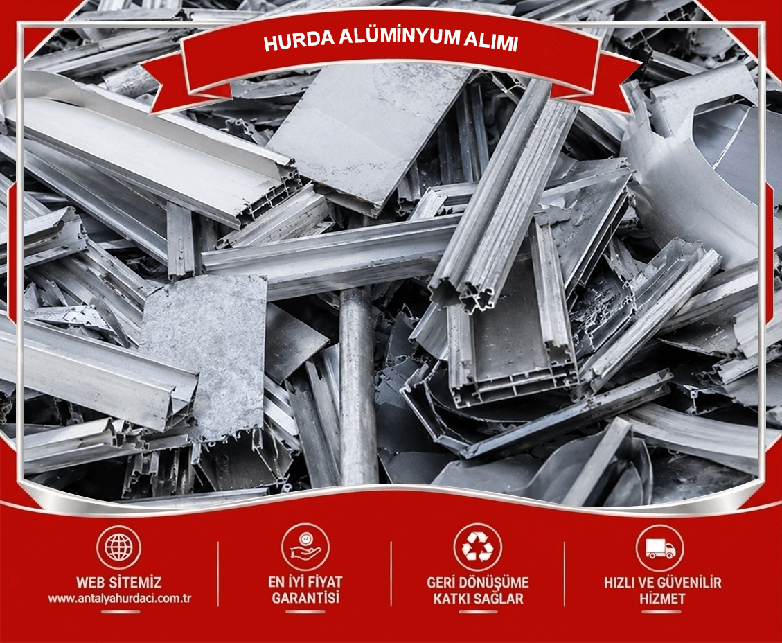 Antalya Hurda Alüminyum Fiyatları