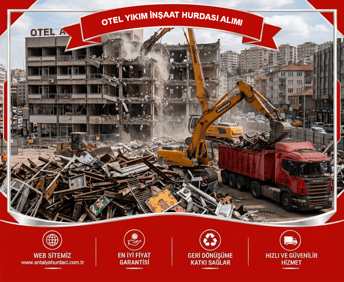 Antalya Otel Yıkım İnşaat Hurdası Alımı